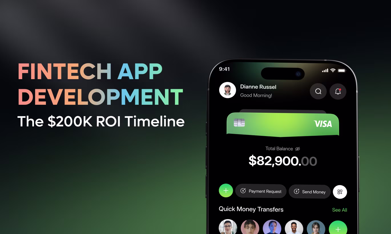 Fintech App Development ROI: When Does a $200,000+ Investment  Pay Off?