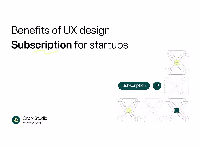 Benefits of UX design subscription for startups 