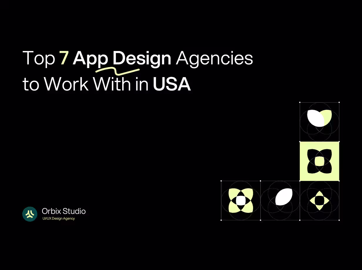 Top 7 App Design Agencies to work with in USA 