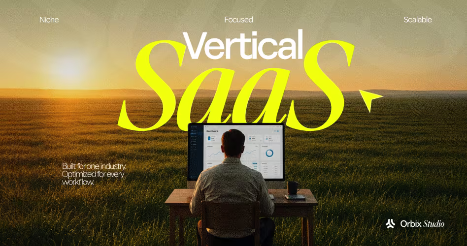What is Vertical SaaS a Complete Guide With 4 Traits and Examples