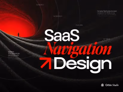 SaaS navigation design concept showing intuitive navigation patterns, scalable information architecture, and UX best practices for complex B2B software.
