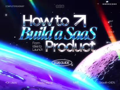 How to build a SaaS product from idea to launch, a complete 2026 roadmap covering MVP, API, cloud, and revenue