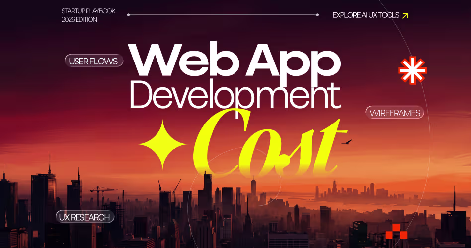 Web App Development Cost in 2026: Features, Pricing & Budget Breakdown