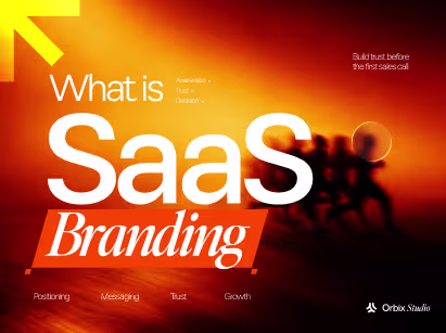 What is SaaS branding thumbnail — Orbix Studio's guide to the 5 core elements that build memorable SaaS products