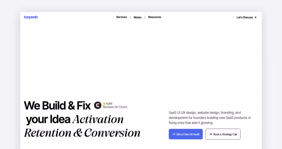 Taqwah SaaS UX design agency homepage — Build & Fix your product for Activation, Retention & Conversion