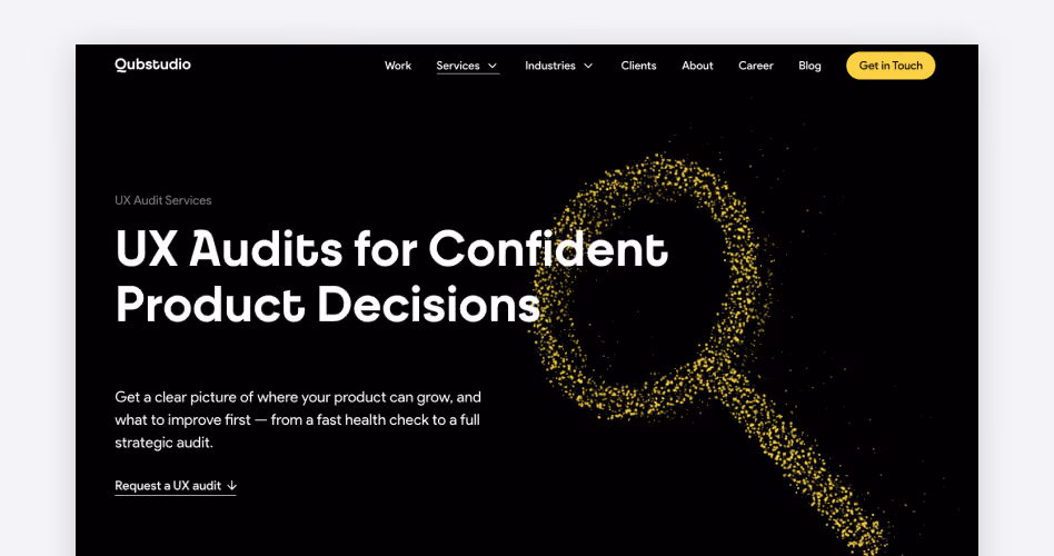Qubstudio homepage showing its UX audits for confident product decisions, ranked #10 for banking and fintech products in the 15 best UX audit companies guide