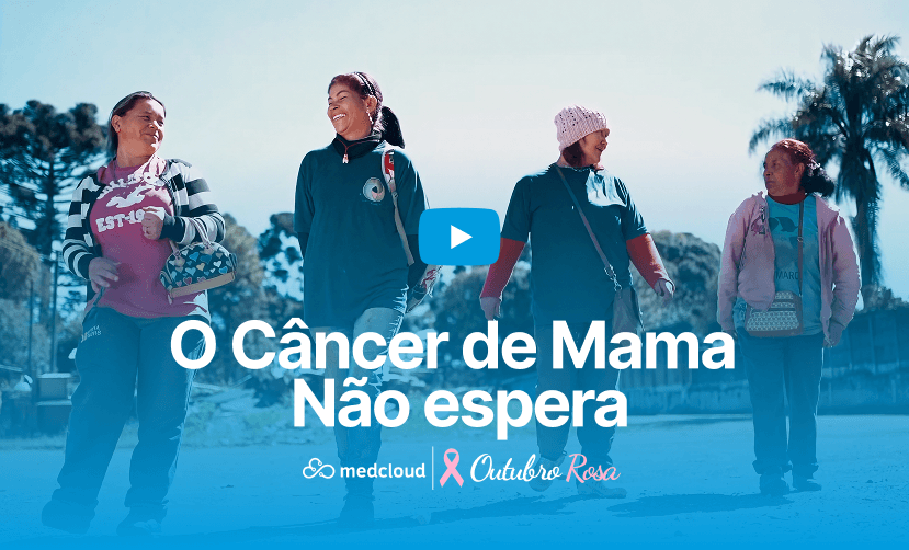 Thumbnail/Capa do Vídeo "O cancer de mam não espera" Realizado pela medcloud para o Outubro Rosa de 2023
