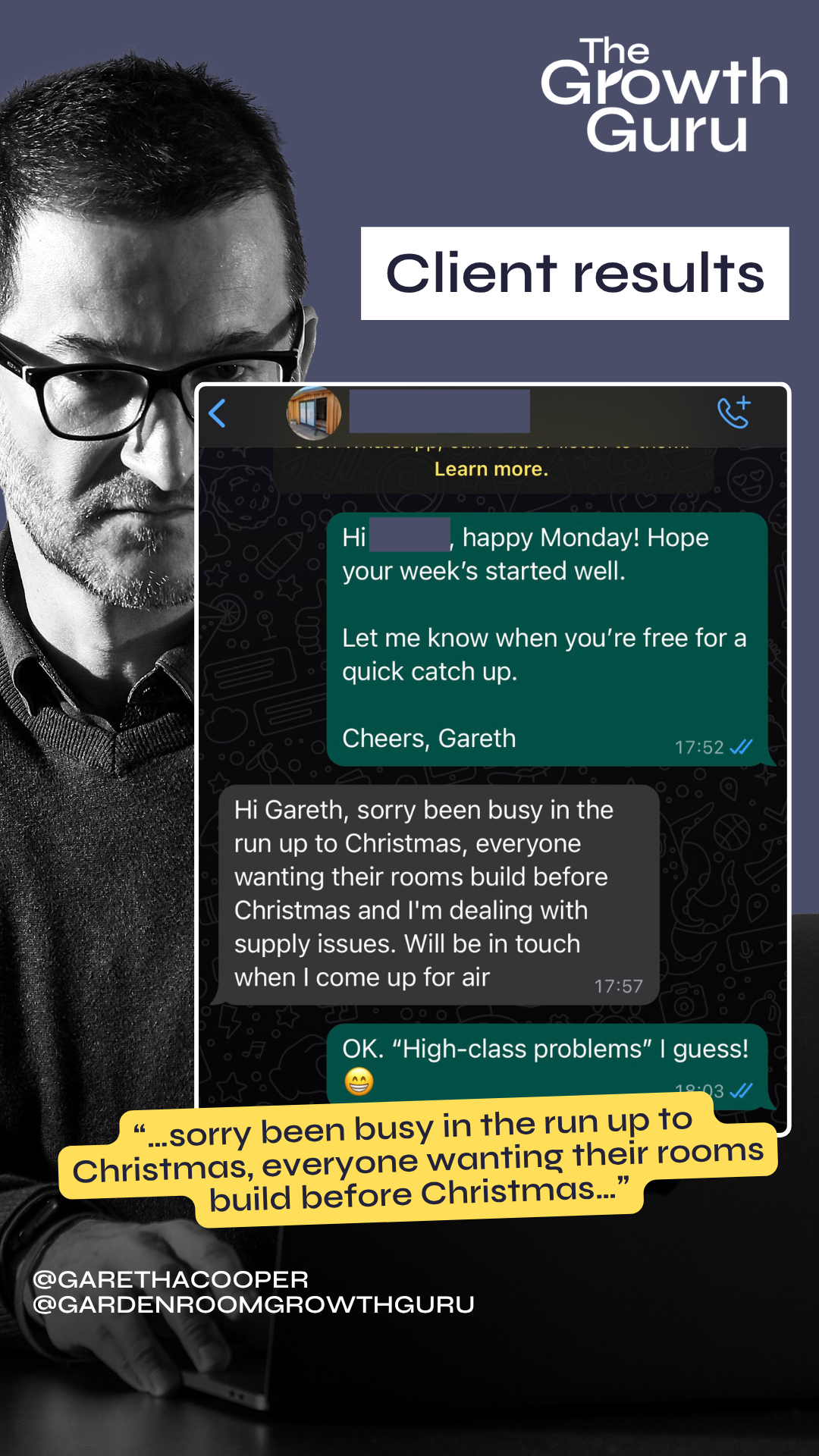 Client results “...sorry been busy in the run up to Christmas, everyone wanting their rooms build before Christmas..."
