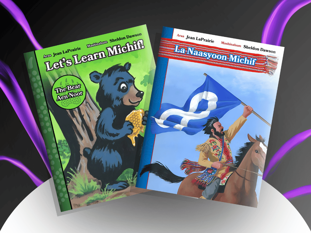 Covers of two books by Jean LaPrairie and Sheldon Dawson: one with a bear holding honey titled 'Let's Learn Michif! The Bear Aen Noor,' and another showing a man on horseback holding a flag with a white infinity symbol titled 'La Naasyoon Michif'.