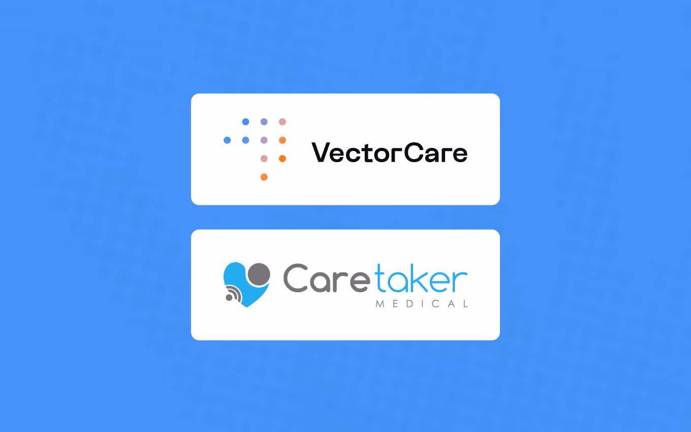 VectorCare and CareTaker Medical Announce Strategic Technology Partnership