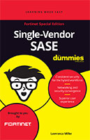Single-Vendor SASE For Dummies, Fortinet Special Edition