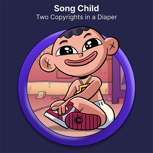 Song Child, two copyrights in a diaper. 