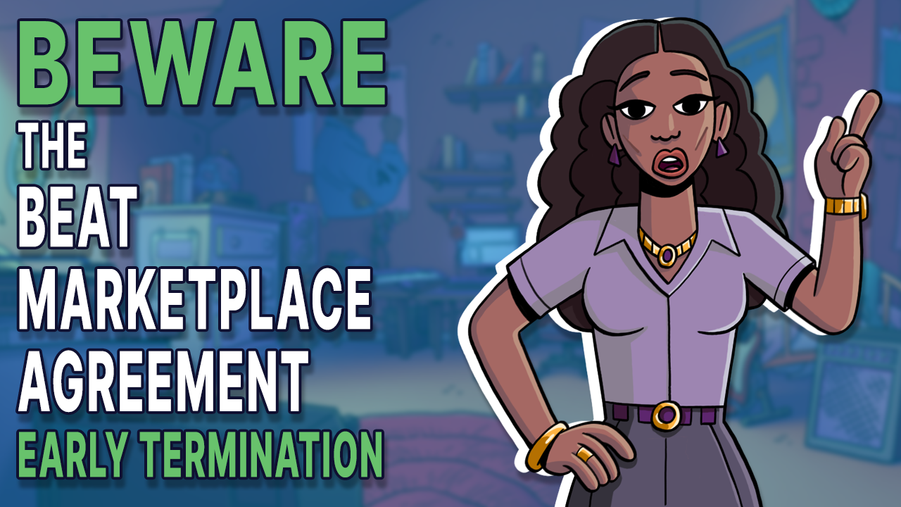 Beware the Beat Marketplace Agreement Playbook Part 4- Early Termination