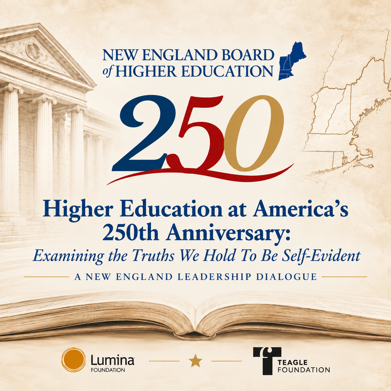 NEBHE Higher Education at America’s 250th Anniversary: Examining the Truths We Hold to Be Self-Evident. A New England Leadership Dialogue.
