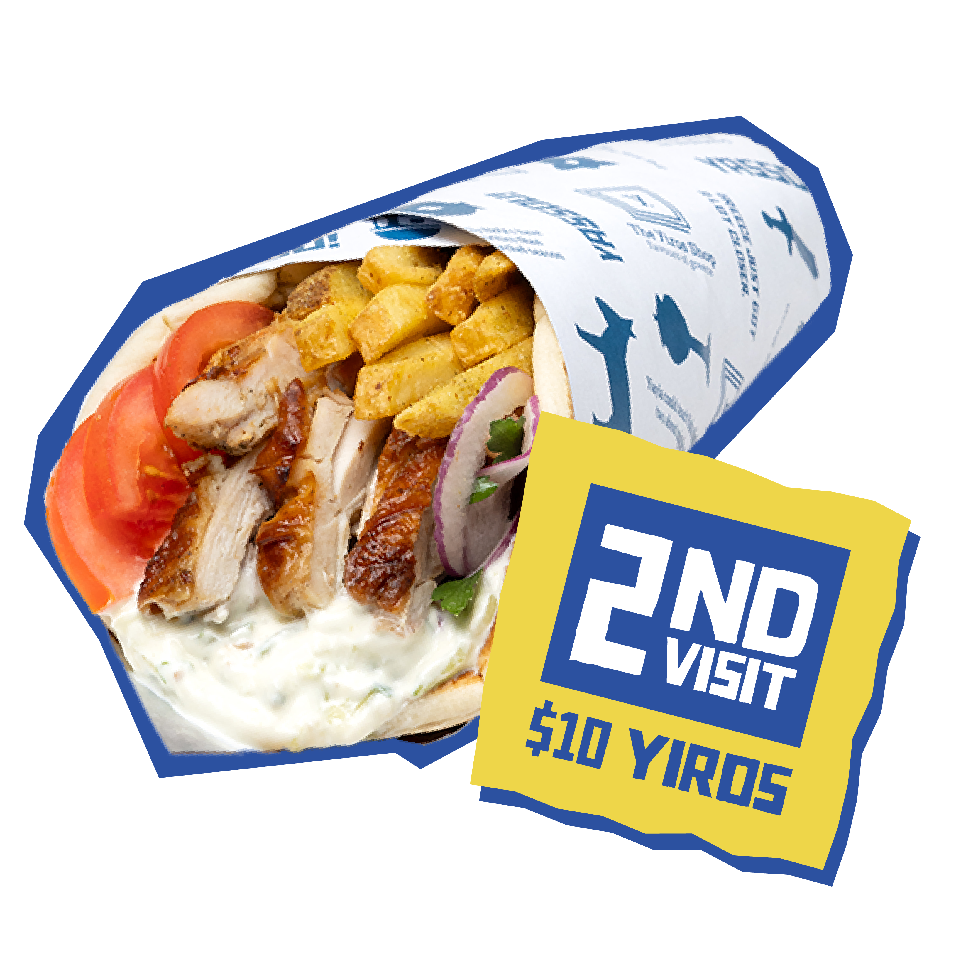 a photo of a yiros with texts saying $10 yiros on the 2nd visit