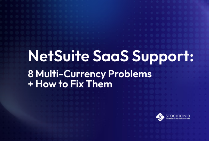 Visual guide on fixing multi-currency issues in NetSuite: 8 problems and solutions explained.