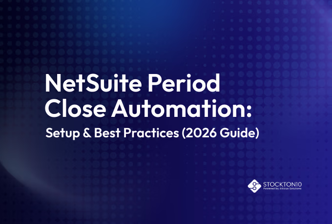 Visual guide on setting up NetSuite Period Close Automation with best practices from the 2026 guide.