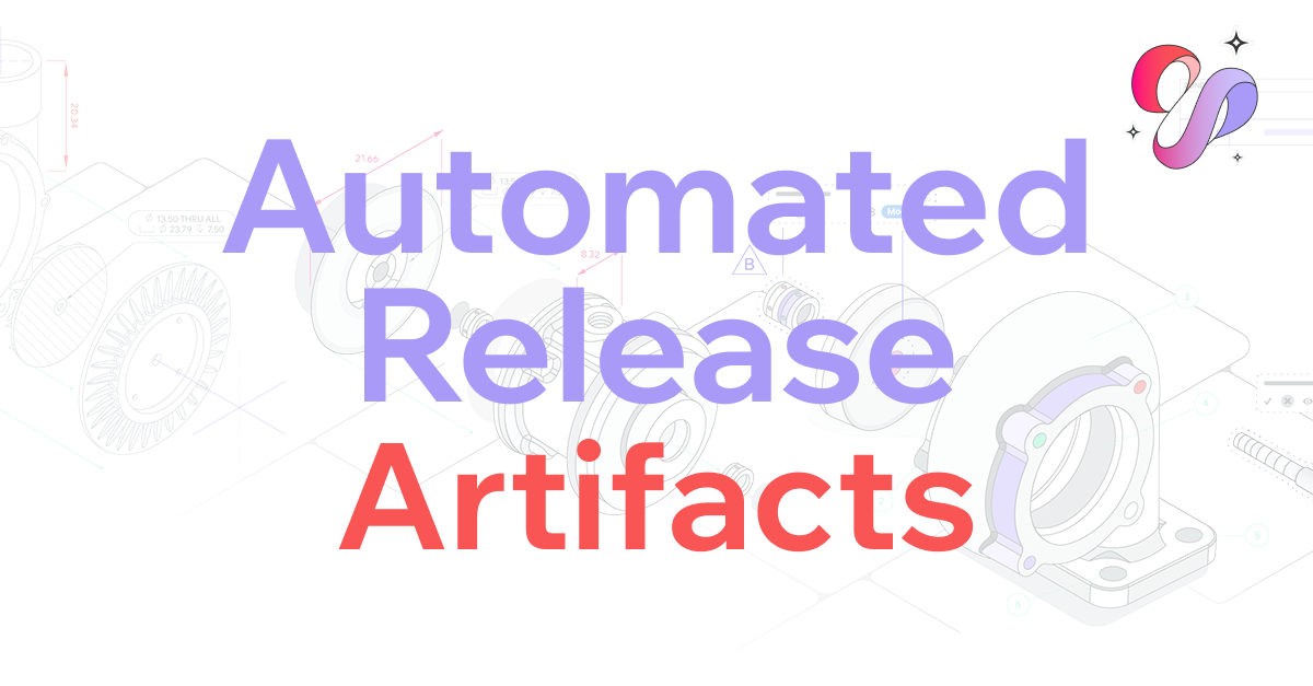 Automated Release Artifacts: From First Article Inspection to Redline Reports in Minutes
