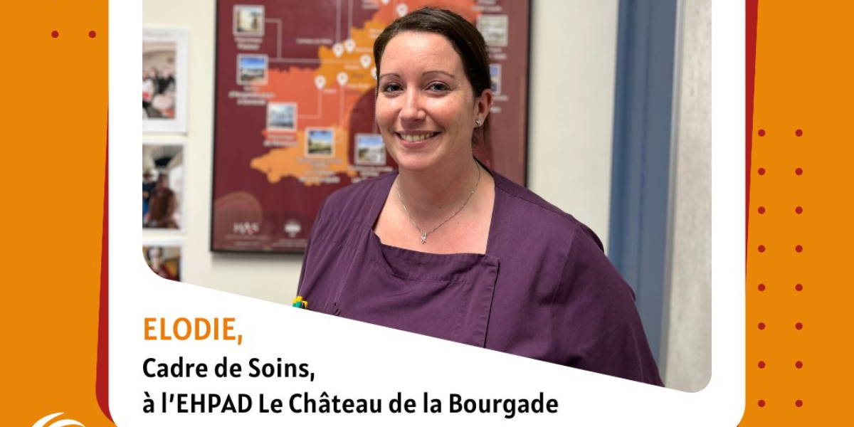 Élodie, cadre de santé engagée au Château de la Bourgade