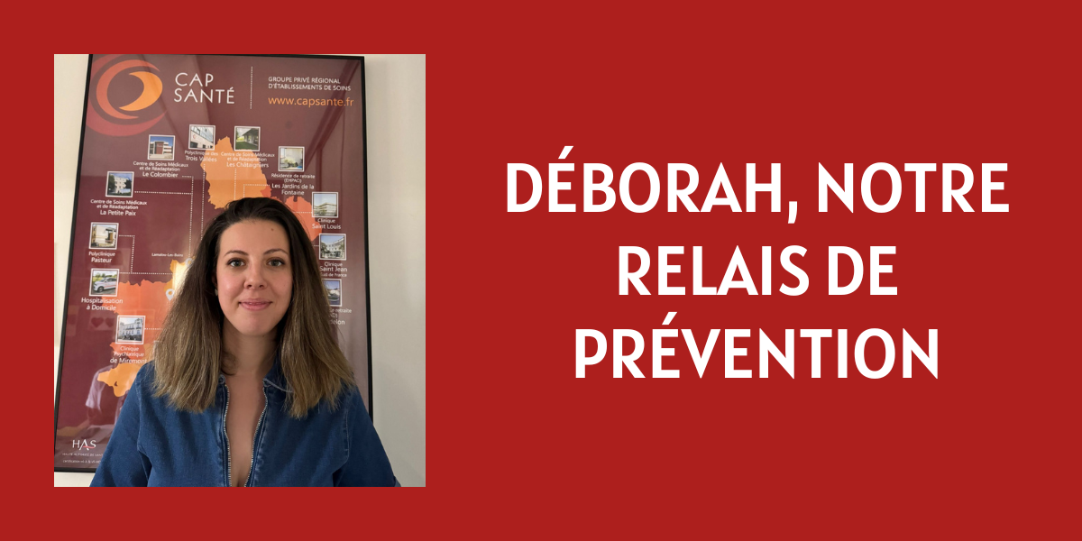 Déborah, notre nouvelle Relais de Prévention au sein de l’établissement