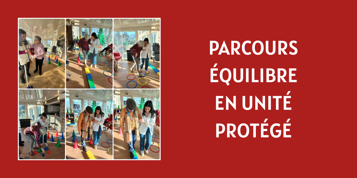 Parcours équilibre en Unité Protégée à l’EHPAD