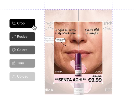 Creative editor showing crop, resize, colors, blur, and upload tools alongside an ad image of a woman with Italian cosmetic product text reading SENZA AGHI and price 9.99 euros