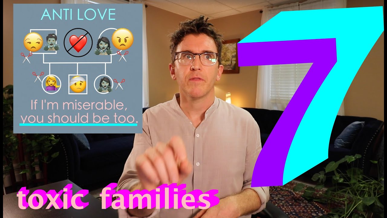 My 7 Types of Toxic Family Systems