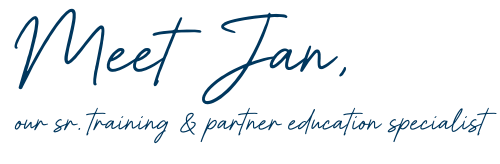 Meet Jan, our senior training & partner education specialist