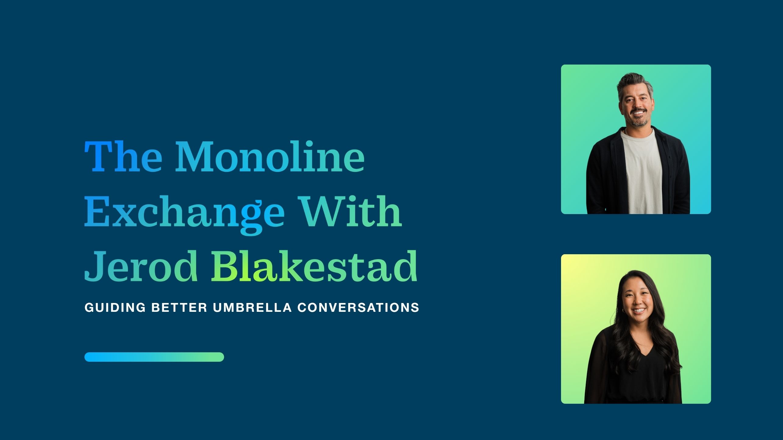 The Monoline Exchange with Jerod Blakestad