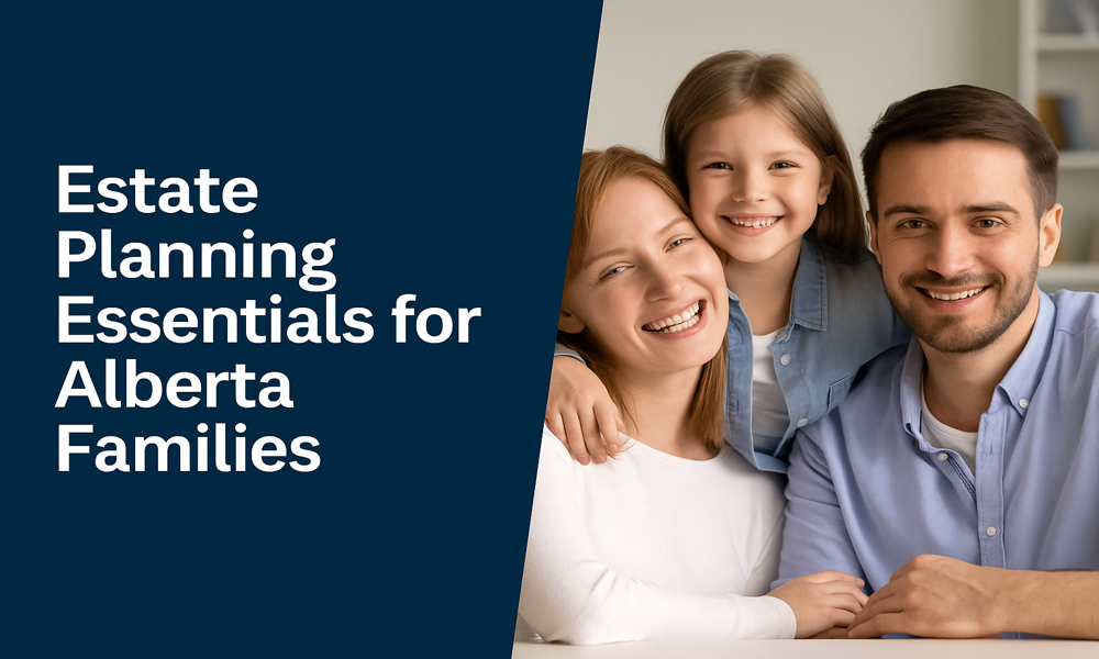 Calgary family with text: Estate Planning Essentials for Alberta Families