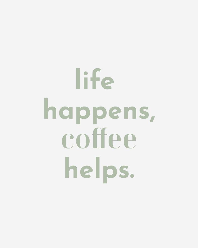 Life happens, coffee helps – Heaven Moodboard