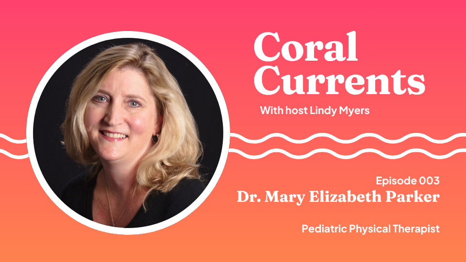 Coral Currents: Dr. Mary Elizabeth Parker
