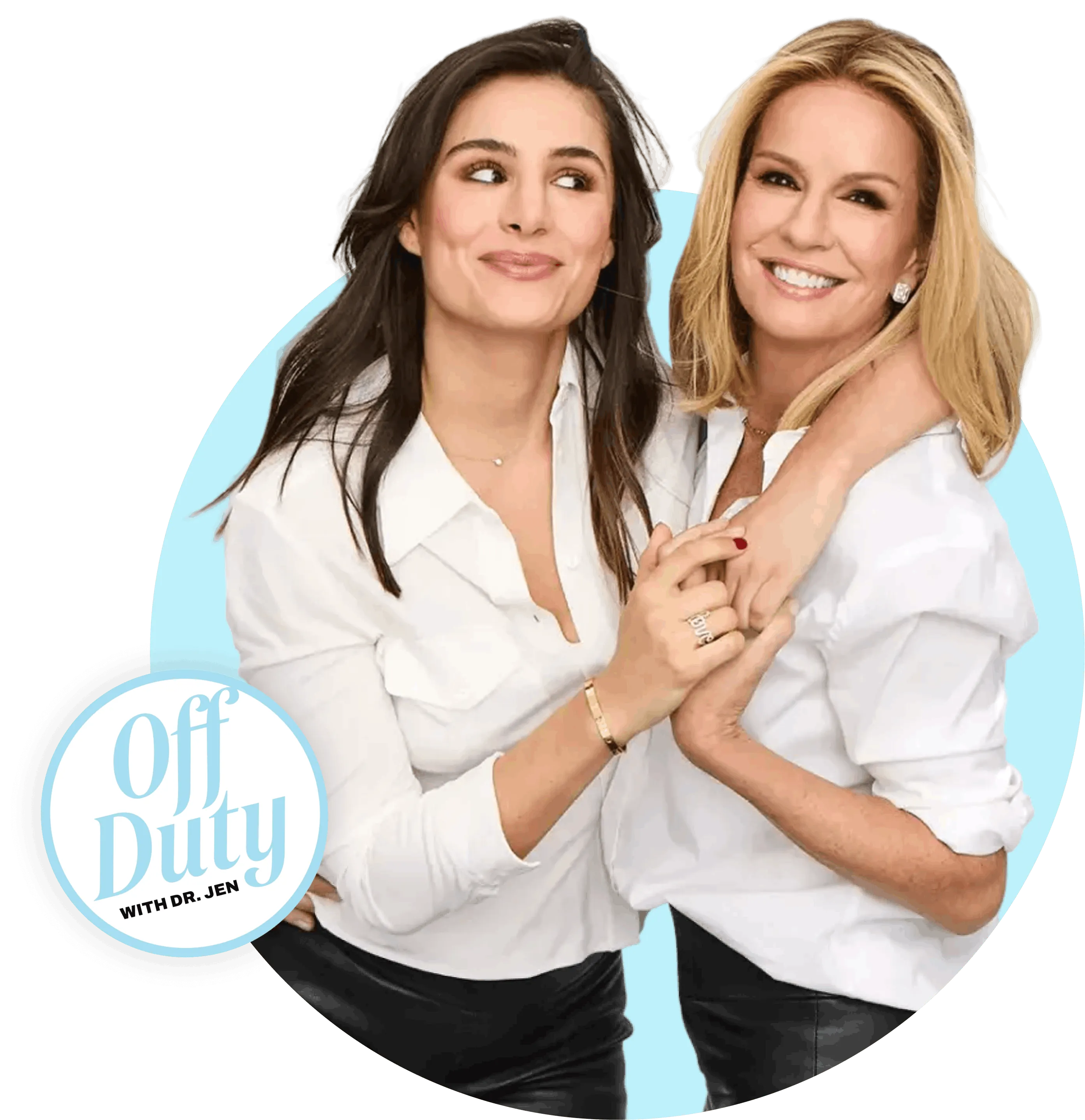 Two smiling women in white shirts and black pants embracing against a light blue circle background with 'Off Duty with Dr. Jen' logo.