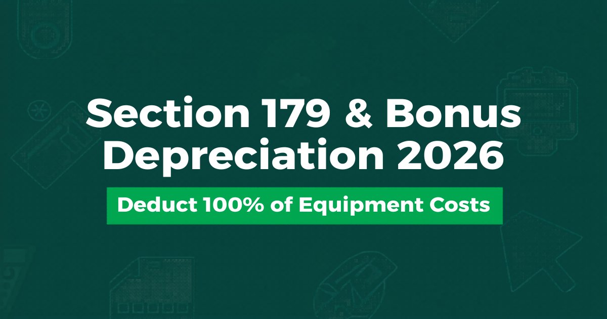 Section 179 & Bonus Depreciation 2026: Write Off 100% of Equipment