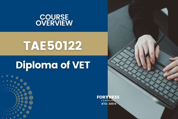 TAE50122 - Diploma Of Vocational Education And Training (VET)