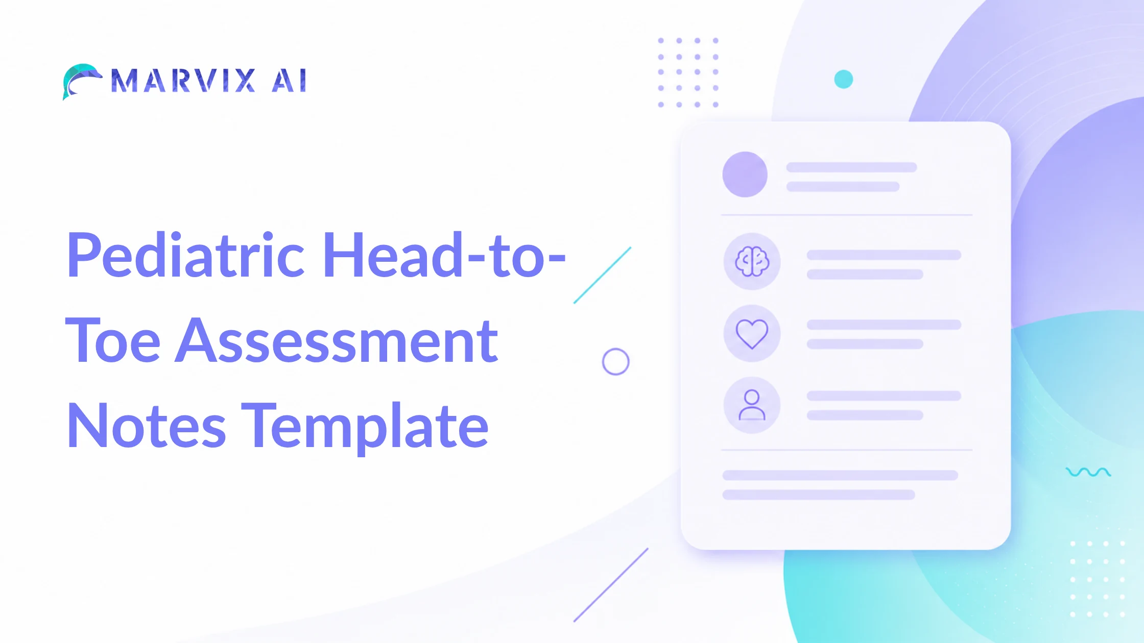 Pediatric Head-to-Toe Assessment Notes Template – Free Template, Example & PDF | Marvix AI