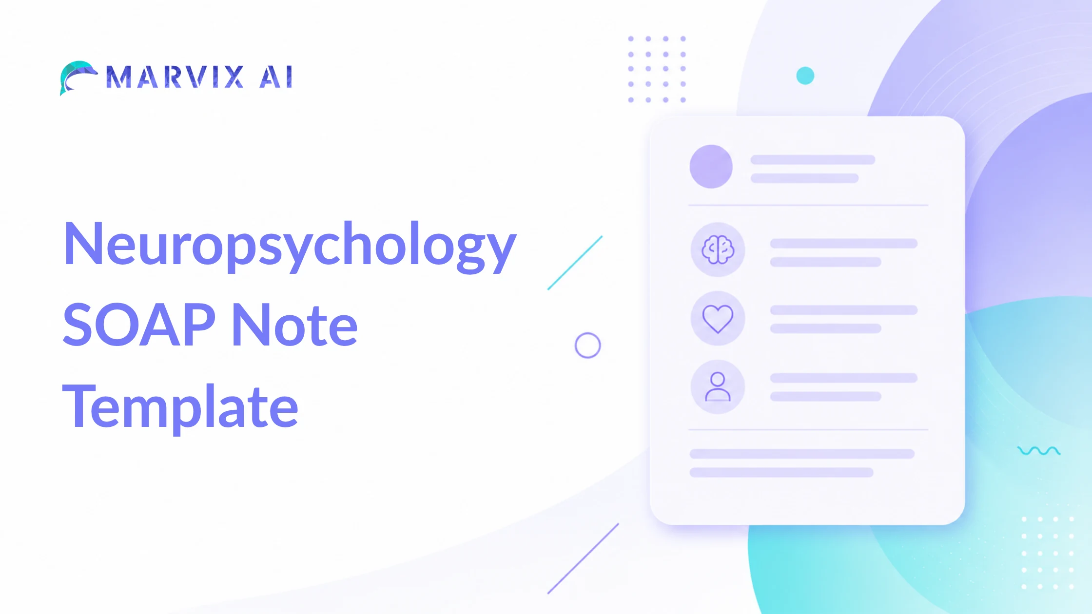 Neuropsychology SOAP Note Template – Free Template, Example & PDF | Marvix AI