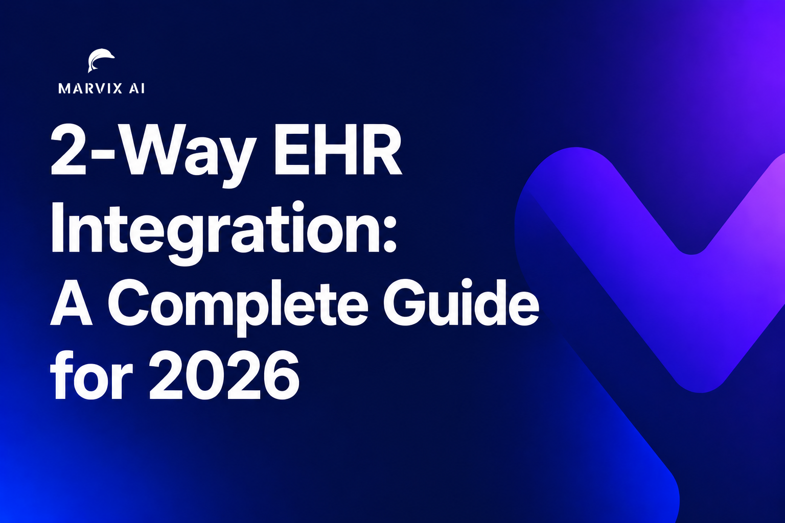 2-Way EHR Integration: A Complete Guide for 2026