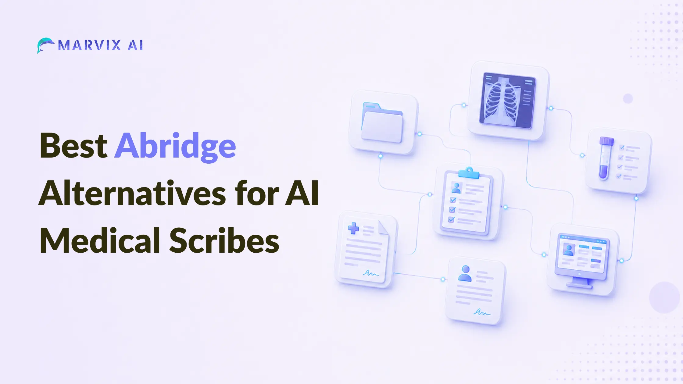 Best Abridge Alternatives for AI Medical Scribes in 2026