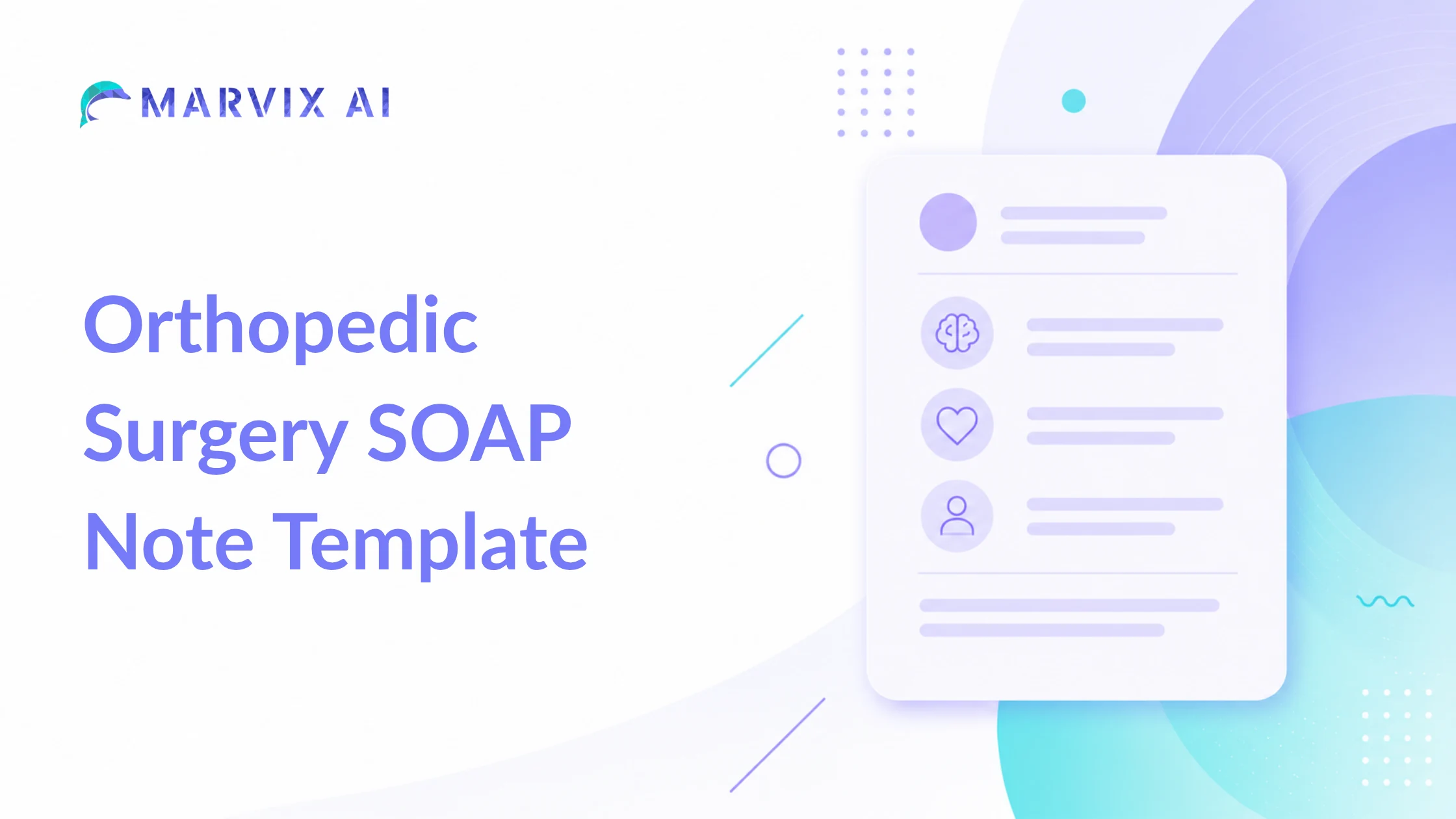 Orthopedic Surgery SOAP Note Template – Free Template, Example & PDF | Marvix AI