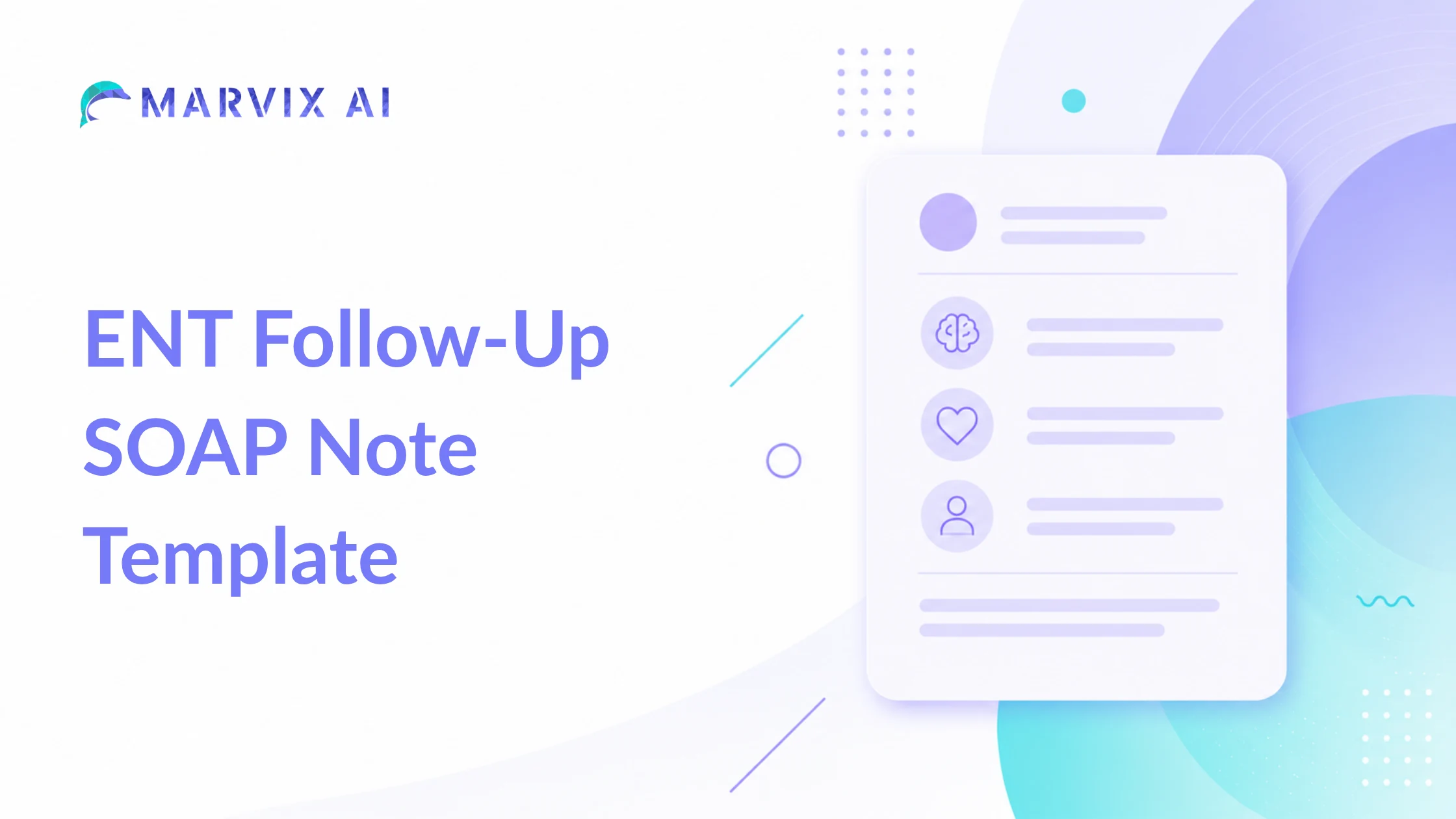 ENT Follow-Up SOAP Note Template – Free Template, Example & PDF | Marvix AI