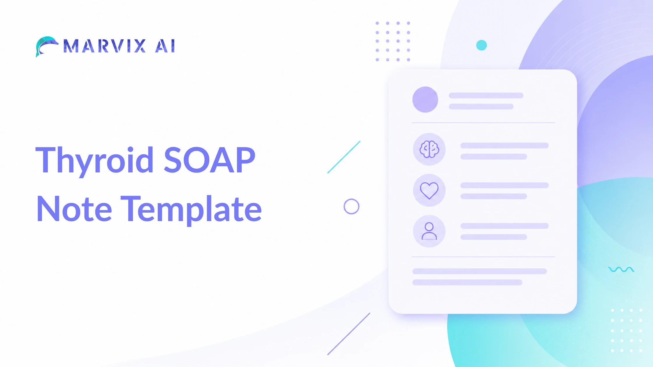 Thyroid SOAP Note Template – Free Template, Example & PDF | Marvix AI