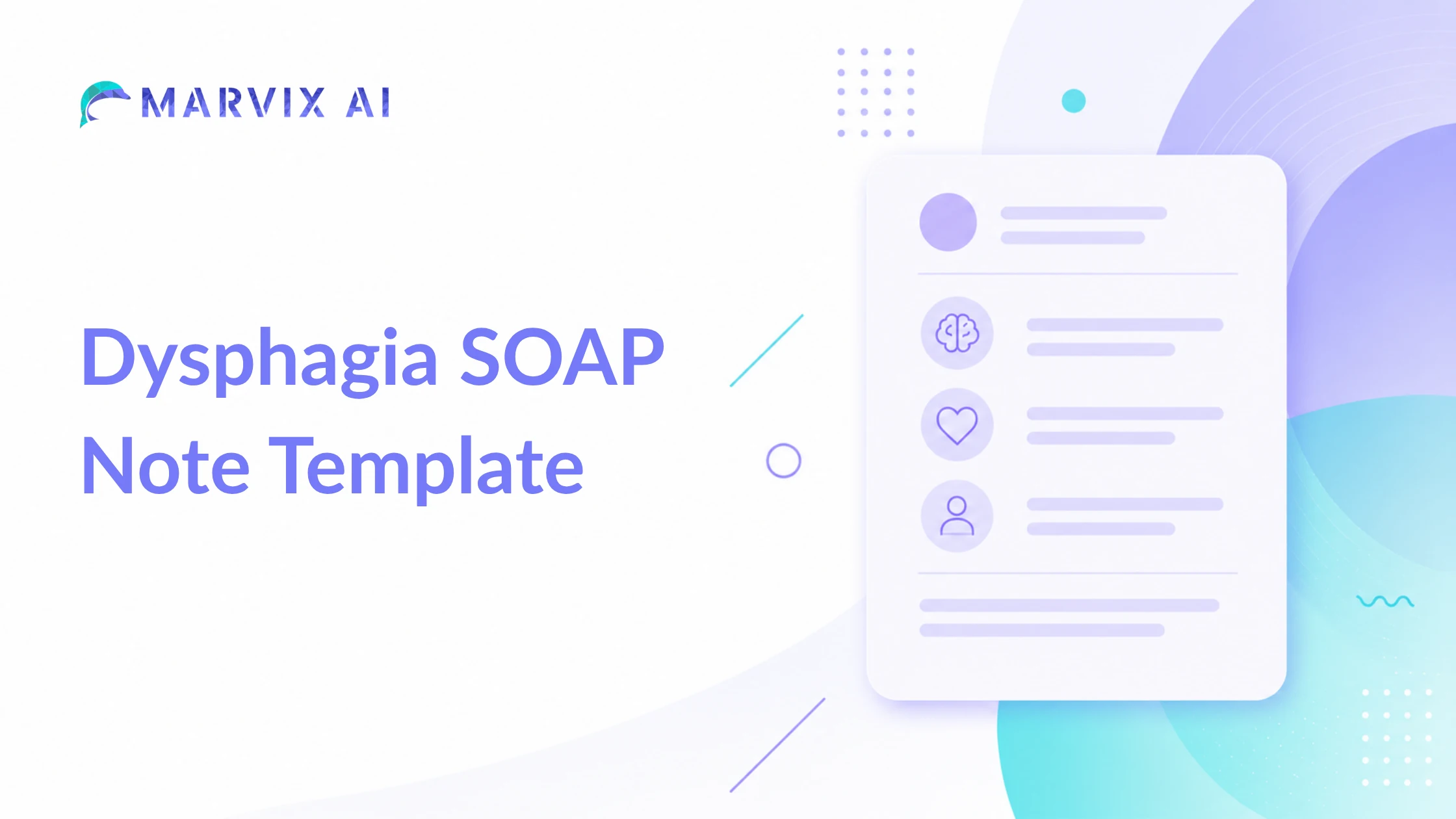 Dysphagia SOAP Note Template – Free Template, Example & PDF | Marvix AI