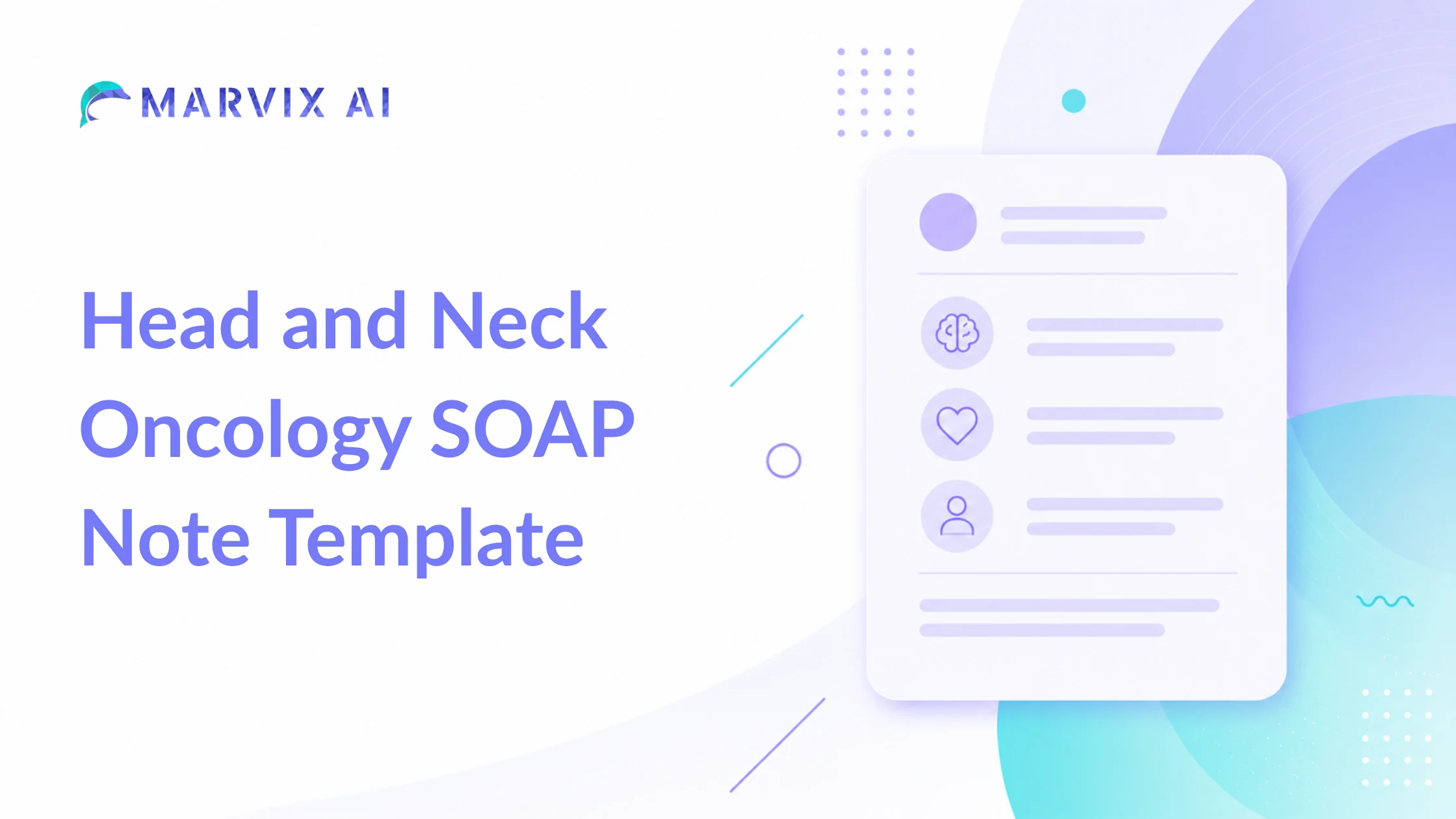 Head and Neck Oncology SOAP Note Template – Free Template, Example & PDF | Marvix AI