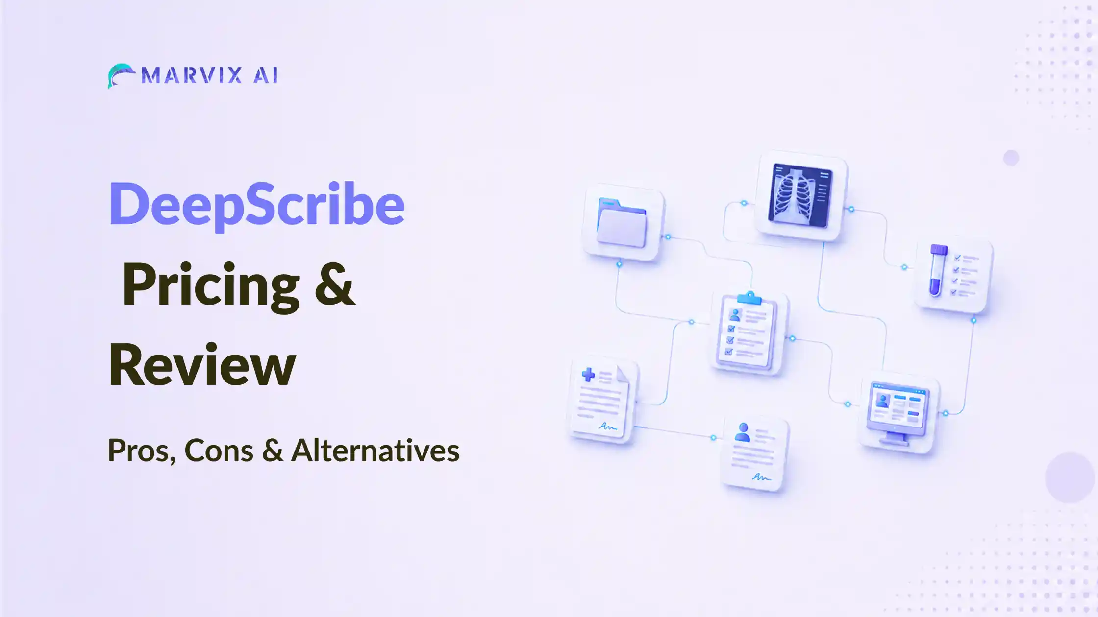 DeepScribe Pricing & Review (2026): Pros, Cons & Alternatives