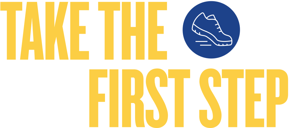 Take the First Step