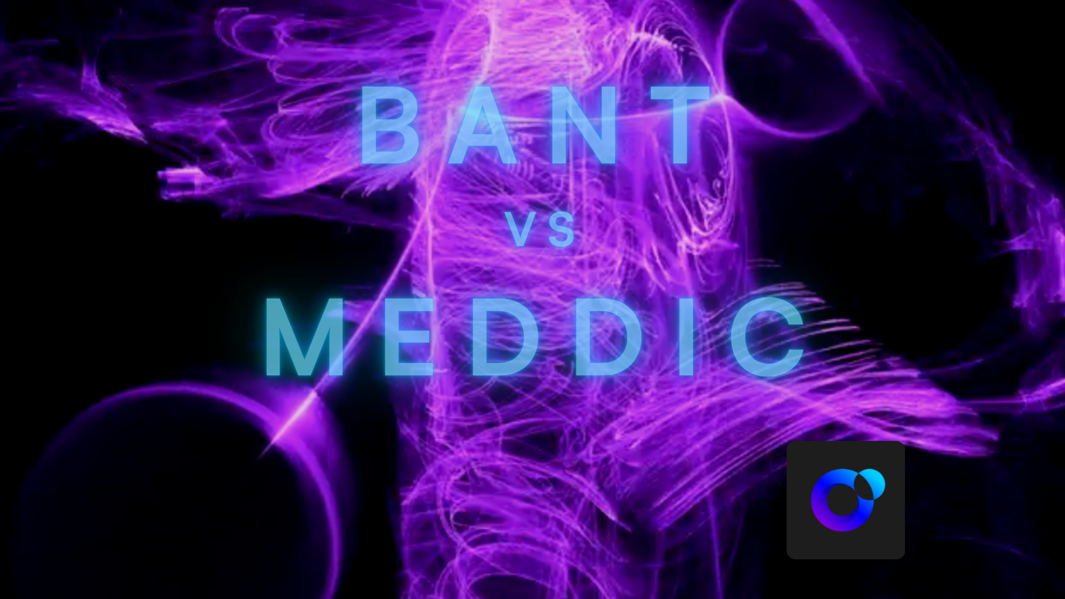 Sales qualification framework comparison chart for BANT vs MEDDIC