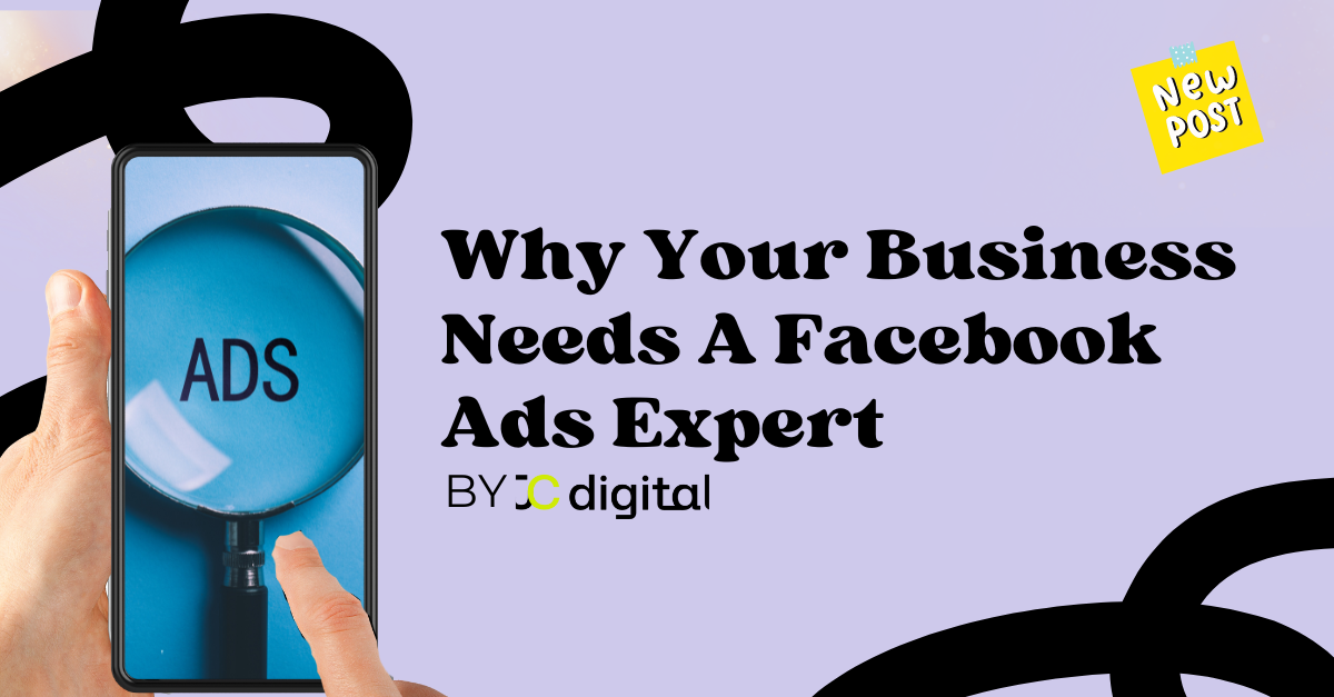 Why Your Business Needs a Facebook Ads Expert: Unlocking Facebook Ads Success