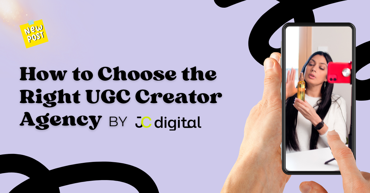 How to Choose the Right UGC Creator Agency: Maximize Brand Impact