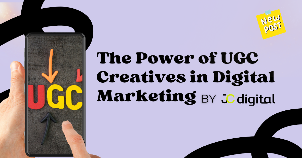 The Power of User-Generated Content (UGC) Creatives in Digital Marketing